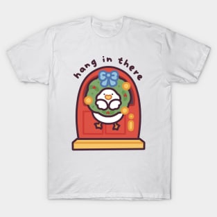 Hang in There Duckie - Mistletoe Edition T-Shirt